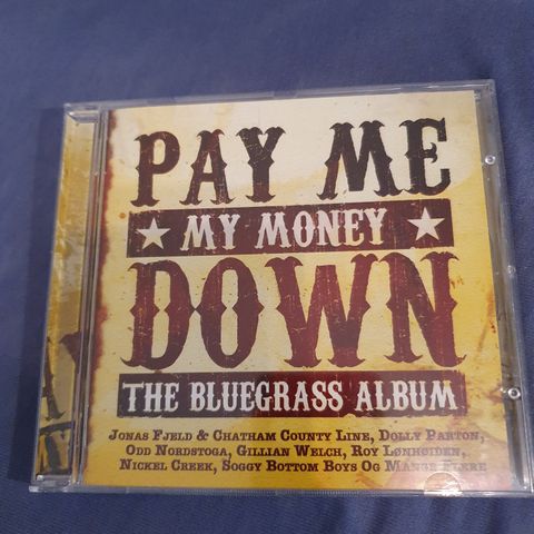 The Bluegrass Album - Pay Me My Money Down (2007) (Pris: 40)