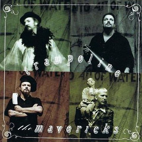 The Mavericks – Trampoline