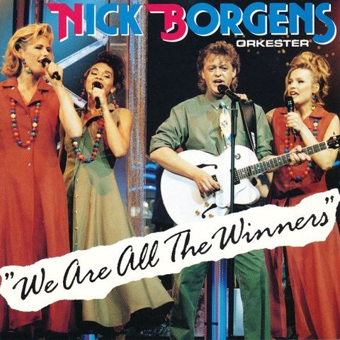 Nick Borgens Orkester – We Are All The Winners, 1993