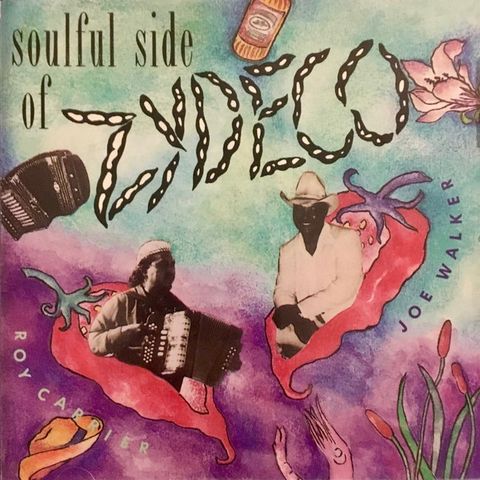 Roy Carrier, Joe Walker – Soulful Side Of Zydeco, 1991