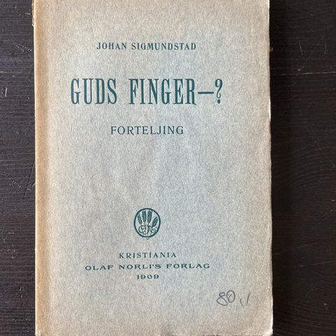 Johan Sigmundstad - Guds finger-?