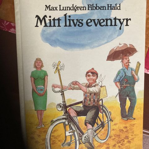 Mitt livs eventyr.  Max Lundgren  og Fibben Hald