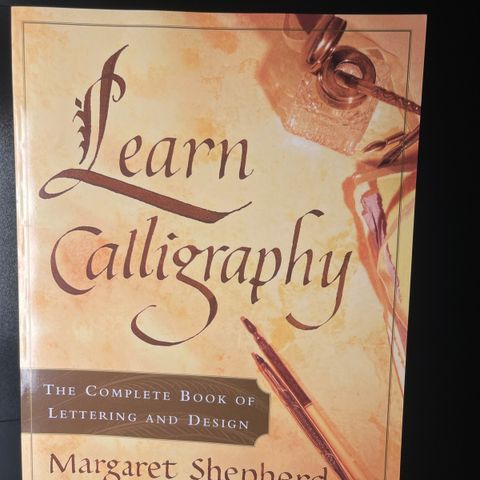 Learn Calligraphy: The Complete Book of Lettering and Design. Helt ny.