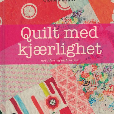 Quilt med kjærlighet - Cassandra Ellis