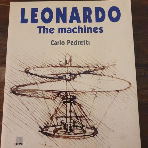 Leonardo.  The Machines. Carlo Pedretti