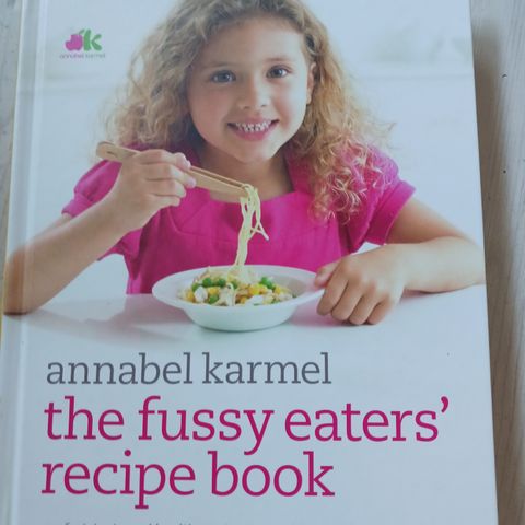 Annabel Karmel: The fussy eater's recipe book.