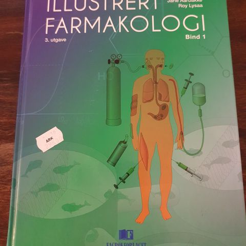 Illustrert farmakologi Bind 1, 3 utgave, Terje Simonsen m.fl