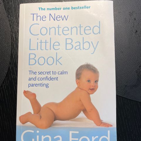 Gina Ford. The new contented little baby book