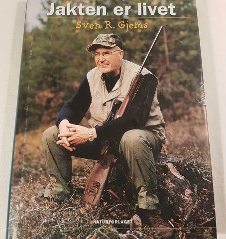 Jakten er livet – Sven R. Gjems