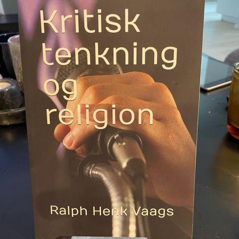 Kritisk tenkning og religion av Ralph Henk Vaags