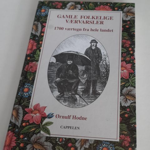 Gamle folkelige værvarsler 1700 værmerker fra hele landet - Ørnulf Hodne