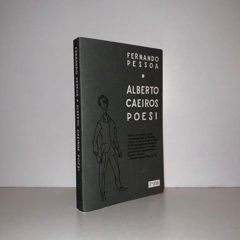 Alberto Caeiros poesi - Fernando Pessoa. 2014