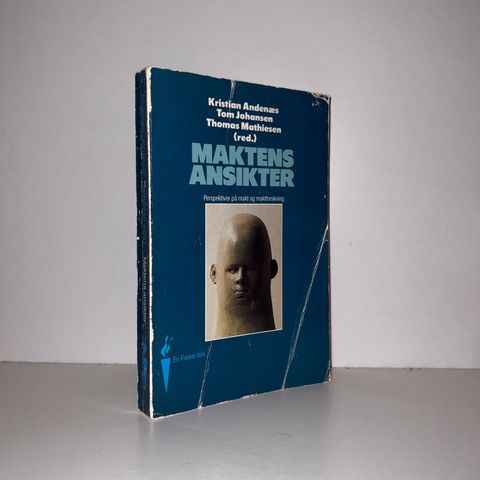 Maktens ansikter. Perspektiver på makt og maktforskning. 1981