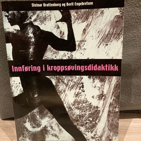 Fagbok/bok «Innføring i kroppsøvingsdidaktikk»