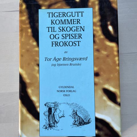 1.utg Tor Åge Bringsværd «Tigergutt kommer til skogen og spiser frokost»