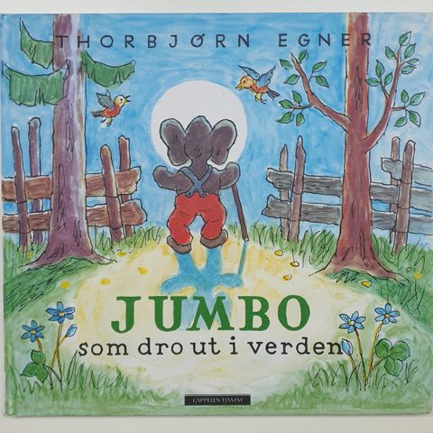 Thorbjørn Egner : JUMBO SOM DRO UT I VERDEN