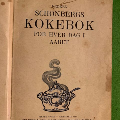 Frøken Schønbergs kokebok for hver dag i aaret (1917)