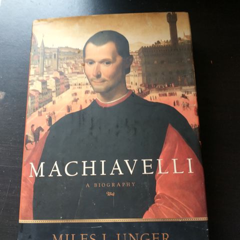 Machiavelli Michael J Unger hardcover