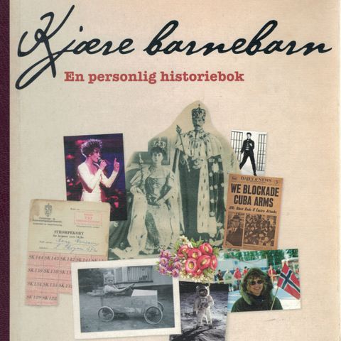 Kjære barnebarn - En personlig historiebok