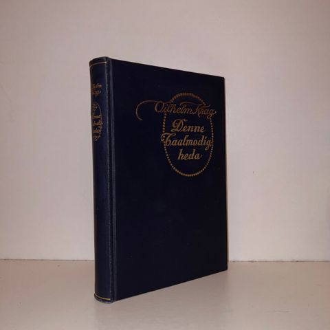 Denne taalmodigheda og andre betragtninger - Vilhelm Krag. 1933