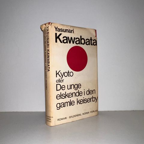 Kyoto eller De unge elskende i den gamle keiserby - Yasunari Kawabata. 1969