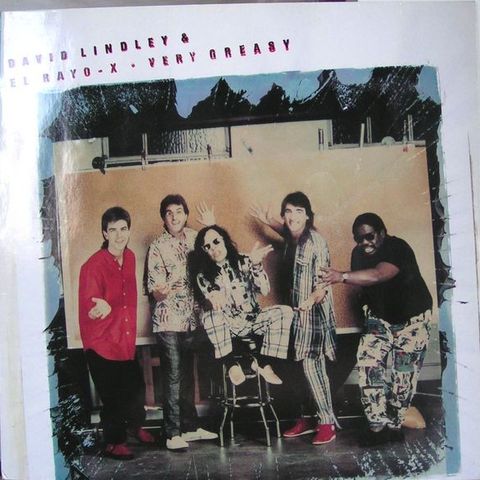 David Lindley And El Rayo-X – Very Greasy (LP, Album 1988)