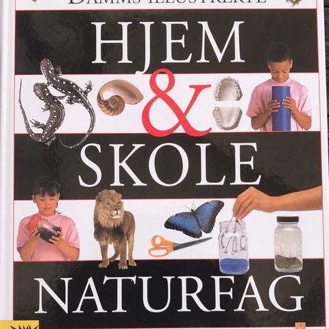 Damms illustrerte - Hjem & Skole - Naturfag