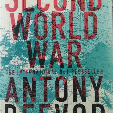 2nd World War, av den anerkjente militærhistorikeren Antony Beevor, 862 s Ulest