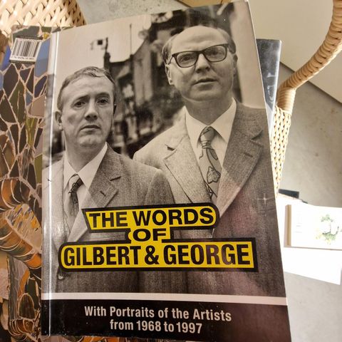 THE WORDS OF GILBERT AND GEORGE