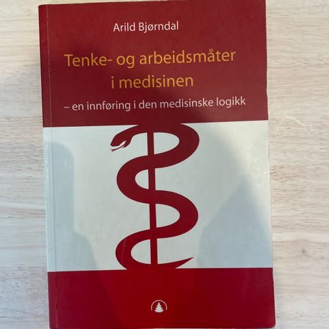 Tenke- og arbeidsmåter i medisinen av Arild Bjørndal