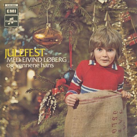 Eivind Løberg – Julefest Med Eivind Løberg Og Vennene Hans ( LP, Album 1973)
