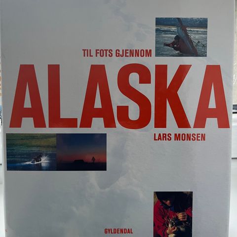 Til fots gjennom Alaska - Lars Monsen
