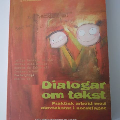 Dialogar om tekst- praktisk arbeid med elevtekstar i norskfaget