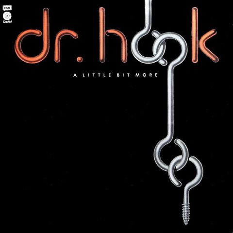 Dr. Hook – A Little Bit More (Capitol Records– E-ST 23795,   LP, 1976)