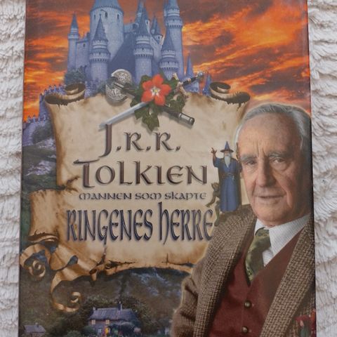 MANNEN SOM SKAPTE RINGENES HERRE - J. R. R. Tolkien