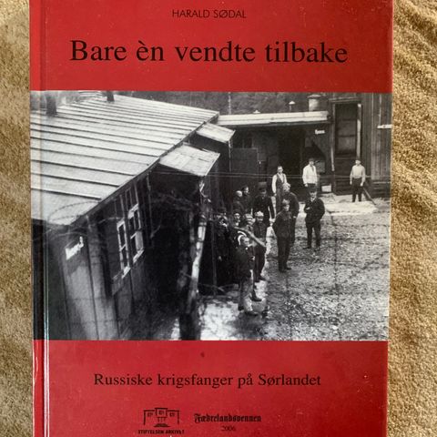 Ny bok Harald Sødal "Bare en vendte tilbake" Arkivets skriftserie 2006 til salg