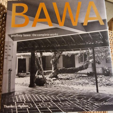 BAWA - The complete work og Geoffrey Bawa