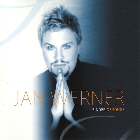 Jan Werner – Singer Of Songs, 2003