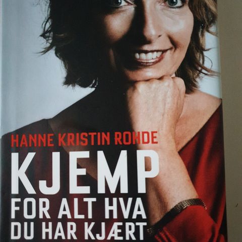 Kjemp for alt hva du har kjært Hanne Kristin Rhode