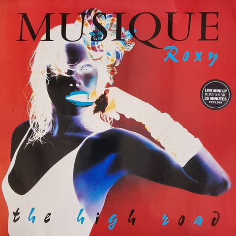 Roxy Music – The High Road   ( EG, Polydor – 2335 269 LP, MiniAlbum 1983)