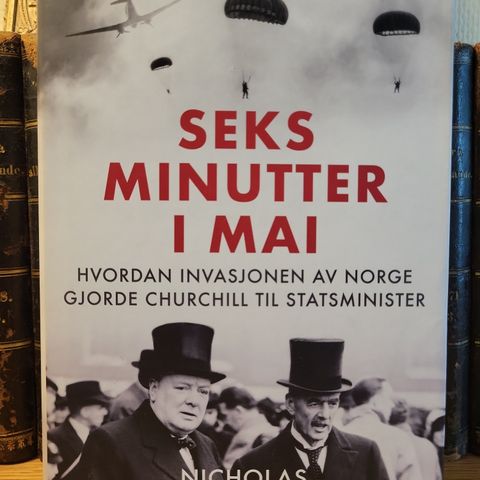 Seks minutter i mai- Churchill og invasjonen av Norge