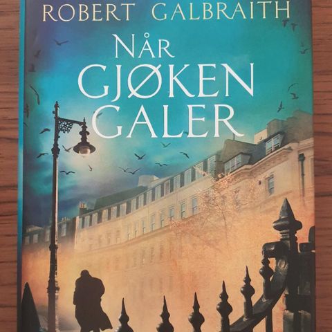 Robert Galbraith - Når gjøken galer (Innbundet)