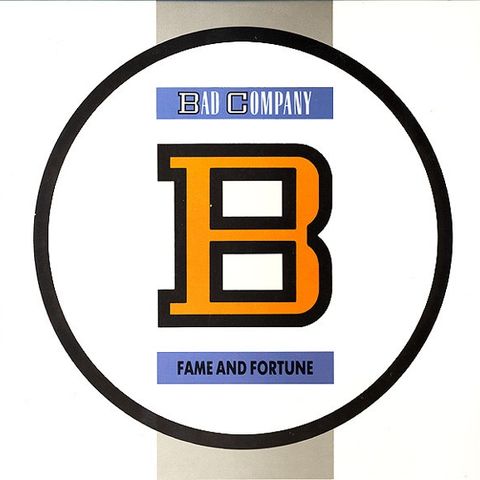 Bad Company – Fame And Fortune ( Atlantic – 781 684-1, WX69 LP, Album 1986)