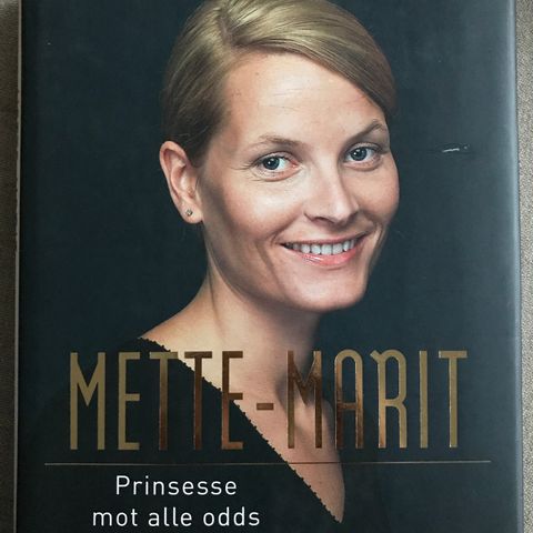 Mette-Marit - prinsesse mot alle odds