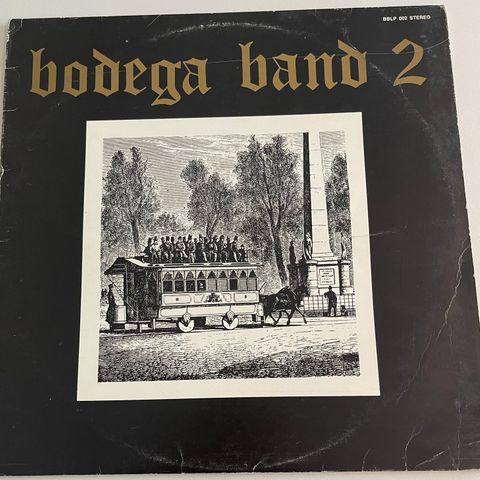 Bodega Band 2 verdifull LP selges!