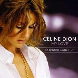 Céline Dion – My Love (Essential Collection) ( CD, Comp 2008)