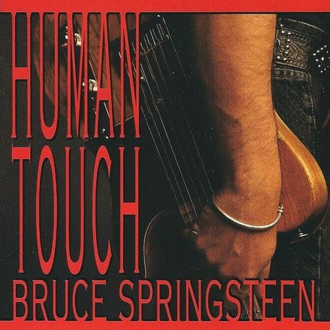 Bruce Springsteen – Human Touch, 1992