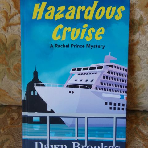 Hazardous cruise - A Rachel Prince mystery