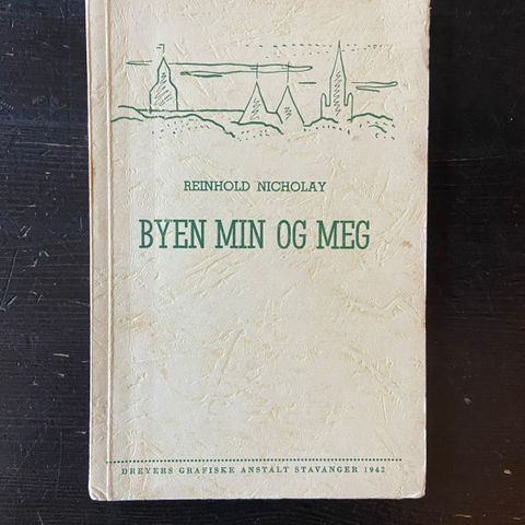 Reinhold Nicholay - Byen min og meg