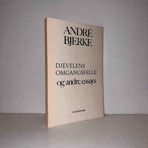 Djevelens omgangsfelle og andre essays - André Bjerke. 1974